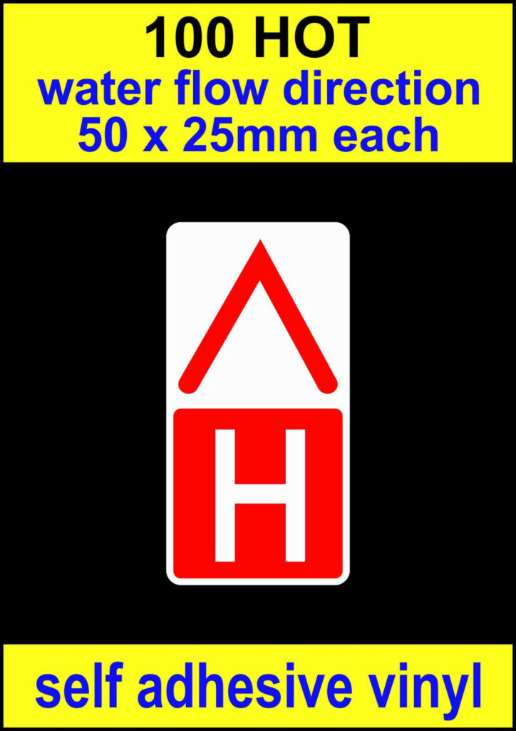 100 HOT water flow direction stickers Warning advisory Safety Labels